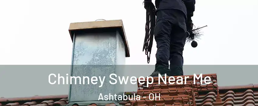  Chimney Sweep Near Me Ashtabula - OH