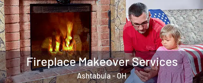  Fireplace Makeover Services Ashtabula - OH