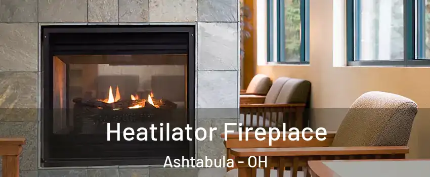  Heatilator Fireplace Ashtabula - OH