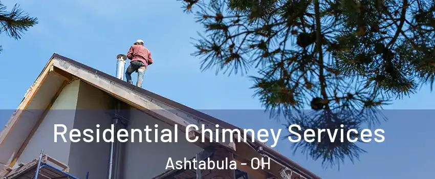  Residential Chimney Services Ashtabula - OH